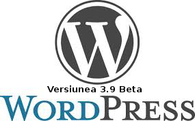 Noutati ultima versiune WordPress 3.9